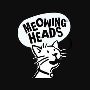 Meowing Heads